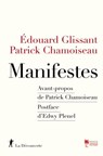 Manifestes - Édouard Glissant ; Patrick Chamoiseau ; Edwy Plenel - 9782348060601