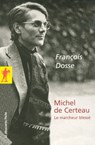 Michel de Certeau - François Dosse - 9782348061202