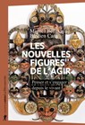 Les nouvelles figures de l'agir - Penser et s'engager depuis le vivant - Miguel Benasayag ; Bastien Cany - 9782348064661