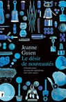 Le désir de nouveautés - Jeanne Guien - 9782348083433