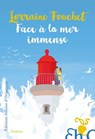 Face à la mer immense - Lorraine Fouchet - 9782350877679