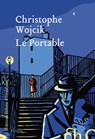Le Portable - Christophe Wojcik - 9782350878782