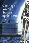 Service après-mort - Christophe Wojcik - 9782350879246