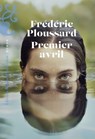 Premier avril - Frédéric Ploussard - 9782350879994