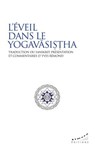L'éveil dans le Yogavasistha - Yves Remond ; Laurent Jouvet - 9782351186886