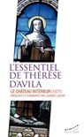 L'essentiel de Thérèse d'Avila - Le château intérieur (1577) - Laurent Jouvet - 9782351187609