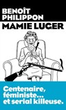 Mamie Luger - Benoît Philippon - 9782352049463