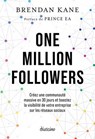 One million Followers - Brendan Kane ; Prince EA - 9782354568153