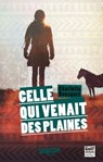 Celle qui venait des plaines - Charlotte Bousquet - 9782354884987