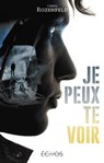 Je peux te voir - Carina Rozenfeld - 9782354885908