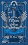 L'Ordre du Cygne - tome 1 Les Chevaliers de Camelote - Virginie Salobir - 9782354888558