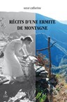 Récits d'une ermite de montagne - Soeur catherine - 9782354902308