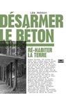 Désarmer le béton - Léa Hobson - 9782355222306