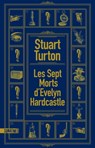 Les sept morts d'Evelyn Hardcastle - Stuart Turton - 9782355847424