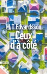 Ceux d'à côté - M. T. Edvardsson - 9782355848926