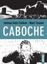 Caboche - Joshua Hale Fialkov ; Noel Tuazon - 9782355849404