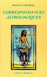 Correspondances astrologiques - Henri La Croix-Haute - 9782356621054