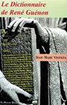 Dictionnaire de René Guénon - Jean-Marc Vivenza - 9782356621412