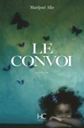 Le Convoi - Marijosé Alie - 9782357202535