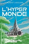 L'Hypermonde - Laurent Ladouari - 9782357209336
