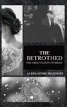 The Betrothed - Alessandro Manzoni - 9782357285026