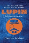 The Extraordinary Adventures of Arsène Lupin, Gentleman-Burglar - Maurice Leblanc - 9782357286542
