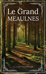 Le Grand Meaulnes - Alain-Fournier - 9782357287921