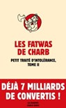 Fatwas - tome 2 Petit traité d'intolérance - Charb - 9782357660816