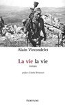La vie la vie - Alain Vircondelet ; André Brincourt - 9782359050530