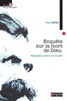 Enquête sur la mort de Dieu - Alain Durel - 9782360403899