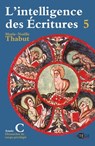Intelligence des écritures - Volume 5 - Année C - Marie-Noëlle Thabut - 9782360409143