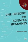 Une histoire des sciences humaines - Jean-François Dortier - 9782361060954