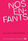 Nos enfants - Michel Wieviorka - 9782361061517