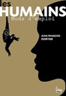 Les Humains, mode d'emploi - Jean-François Dortier - 9782361061838