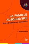 La Famille aujourd'hui - Sébastien Dupont - 9782361064204