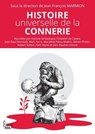 Histoire universelle de la connerie - Collectif ; Jean-François Marmion - 9782361065676