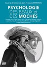 Psychologie des beaux et des moches - Jean-François Marmion ; Collectif - 9782361065904