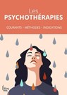 Les psychothérapies - Courants - Méthodes - Indications - Héloïse Lhérété - 9782361068158