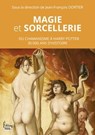 Magie et sorcellerie - Jean-François Dortier - 9782361068196