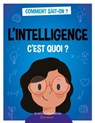 L'intelligence c'est quoi ? - Jean-François Marmion - 9782361068950