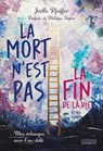 La mort n'est pas la fin de la vie - Mes échanges avec l'au-delà - Joelle Pfeiffer ; Philippe Ferrer - 9782361889791