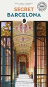 Secret Barcelona Guide - Rocio Sierra Carbonell ; Carlos Mesa - 9782361953089