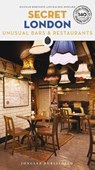 Secret London Bars and Restaurants Guide - Hannah Robinson ; Rachel Howard - 9782361956561