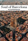Soul of Barcelona Guide - Vincent Moustache ; Fany Pechiodat - 9782361957322