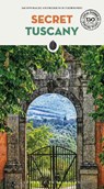 Secret Tuscany Guide - Jacopo Mauro ; Roberto Di Ferdinando - 9782361958701