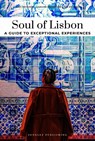 Soul of Lisbon a guide to exceptional experiences - Lauriane Gepner ; Fany Péchiodat - 9782361959265