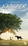 Whisper, T5 : La Légende de la guerrière - Lea Schmidbauer - 9782362313714