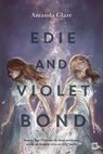Edie & Violet Bond - Amanda Glaze - 9782362315039