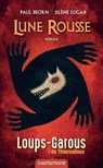Les Loups-Garous de Thiercelieux : Lune rousse - Paul Beorn ; Silène Edgar - 9782362317316