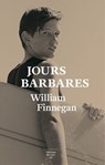 Jours barbares - William Finnegan - 9782364681828